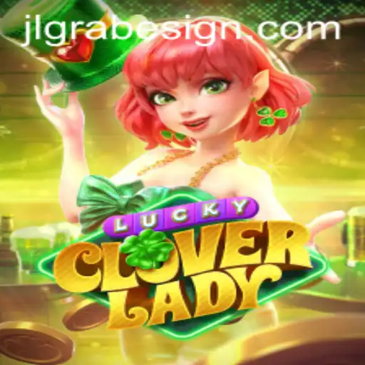 Exploring LuckyCloverLady: A New Adventure in Gaming